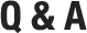 Q&A